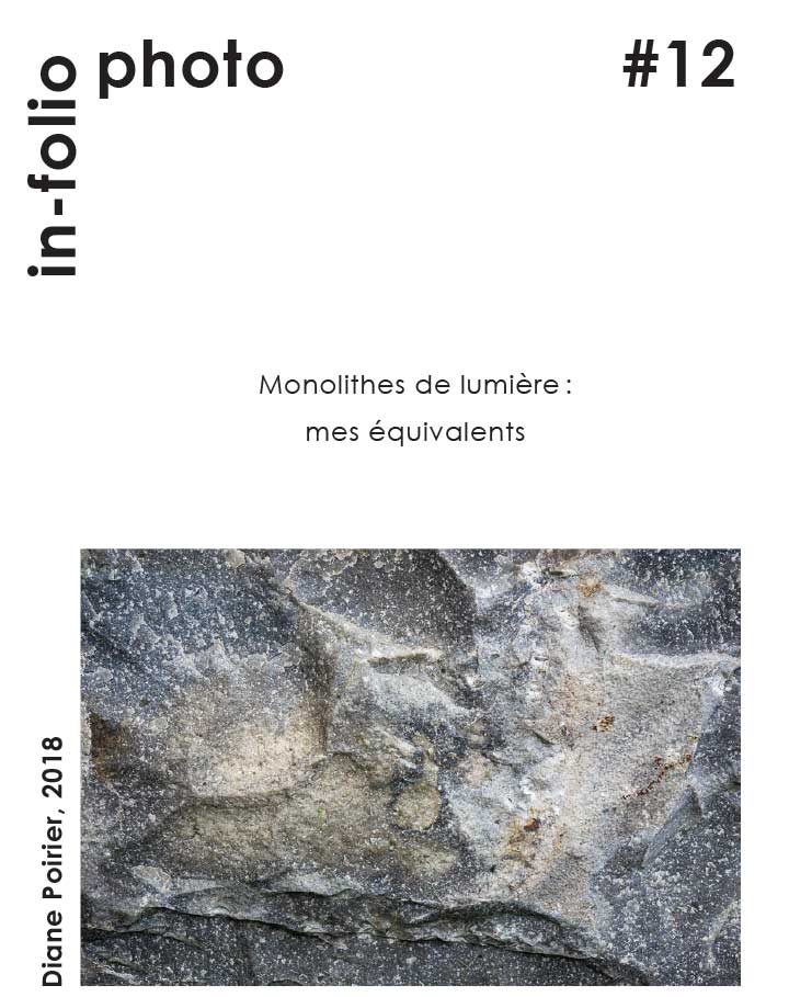 In-folio photo #12 / Monolithes de lumière : mes équivalents / Diane Poirier, 2018.